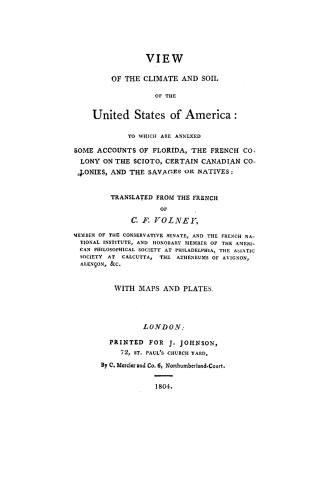 View of the climate and soil of the United States of America: to which are annexed some accounts of Florida, the French colony on the Scioto, certain Canadian colonies, and the savages or natives