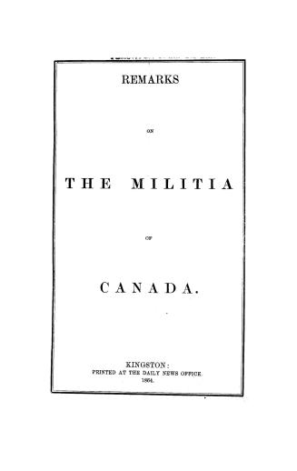 Remarks on the militia of Canada