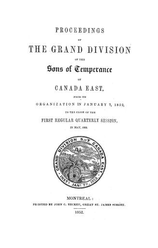 Proceedings of the Grand Division of the Sons of Temperance of Canada East