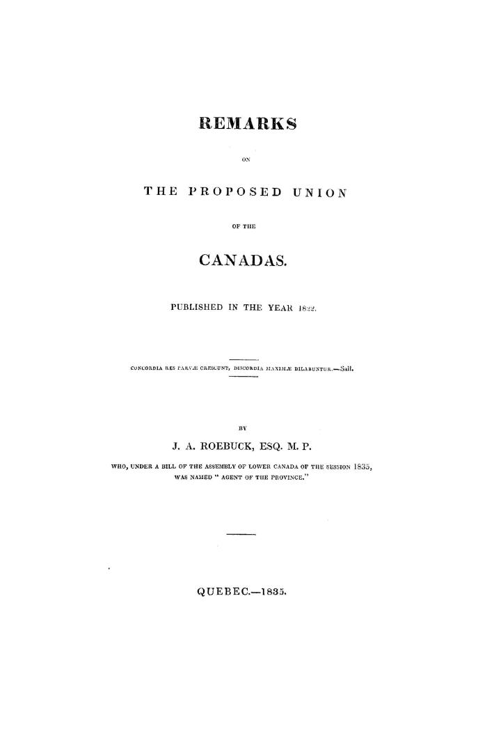 Remarks on the proposed union of the Canadas, published in the year 1822