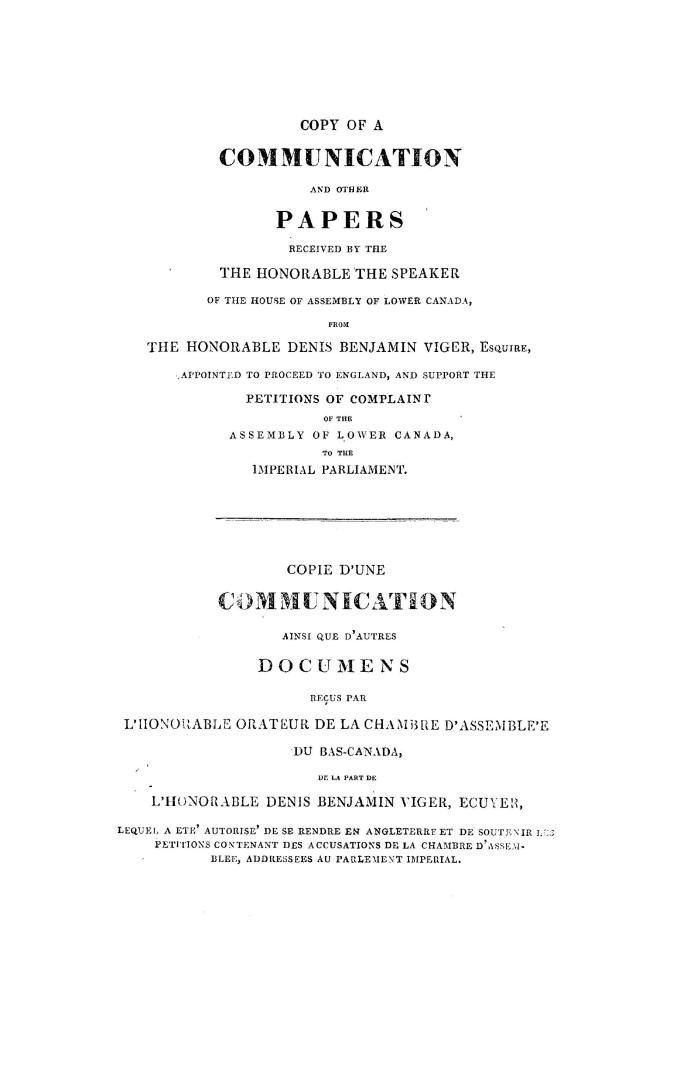 Copy of a communication and other papers received by the Honorable the Speaker of the House of assembly of Lower Canada from the Honorable Denis Benja(...)