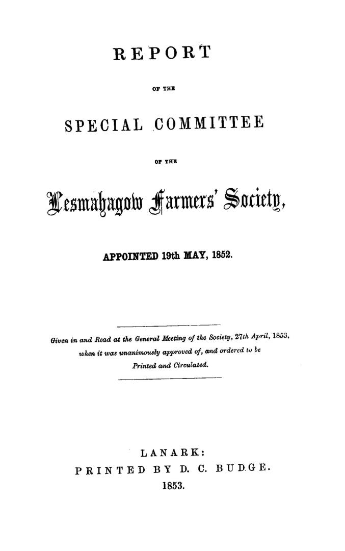 Report of the Special committee of the Lesmahagow farmers' society, appointed 19th May, 1852