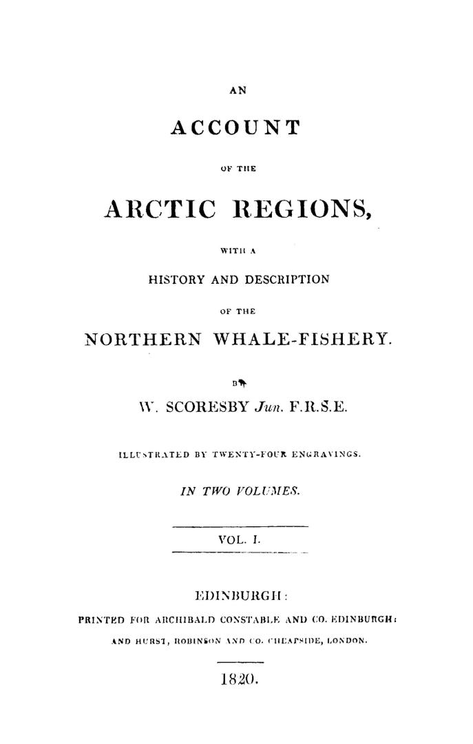 An account of the Arctic regions, with a history and description of the northern whale-fishery