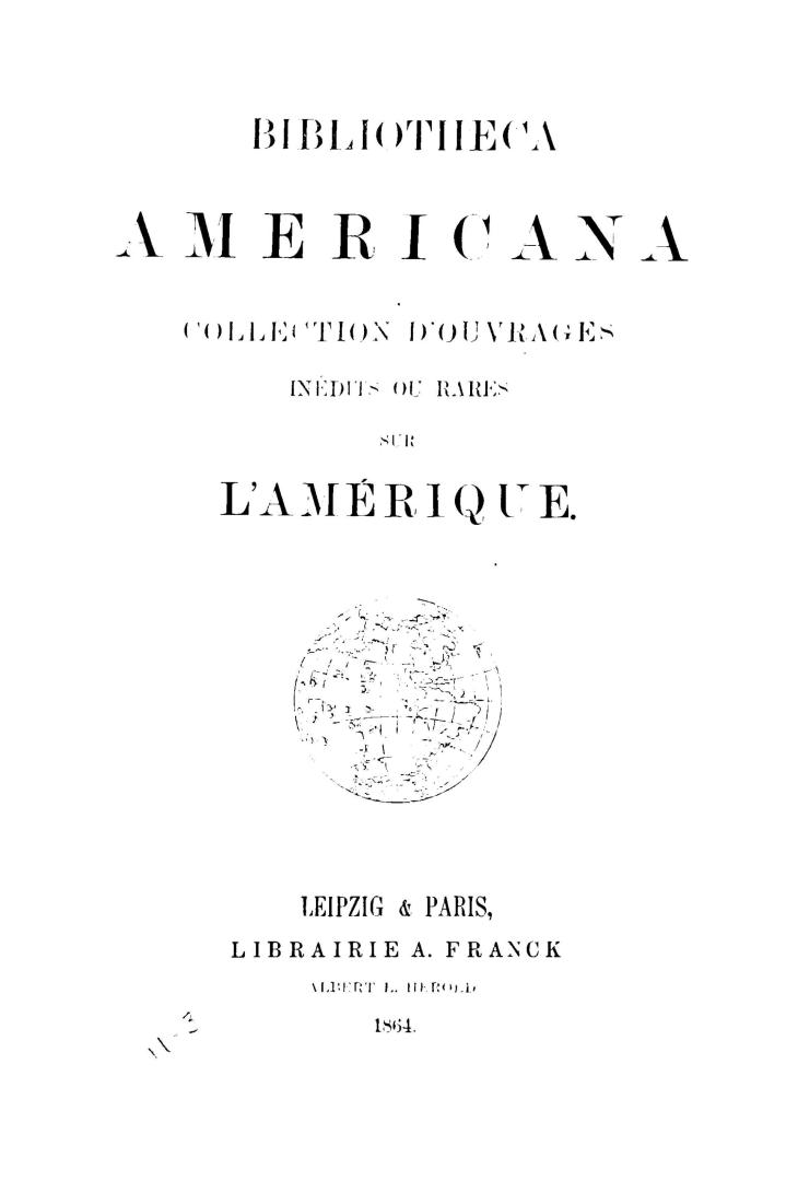 Book cover: Bibliotheca Americana. Collection d'ouvrages inédits ou rares sur l'amérique septen ...