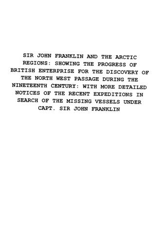Sir John Franklin and the Arctic regions