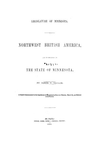 Northwest British America, and its relations to the state of Minnesota