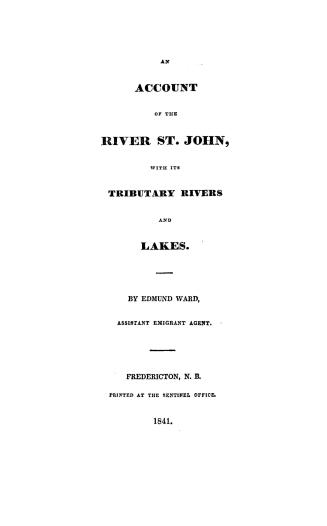 An account of the river St. John, with its tributary rivers and lakes