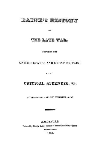 Baine's [sic] history of the late war, between the United States and Great Britain