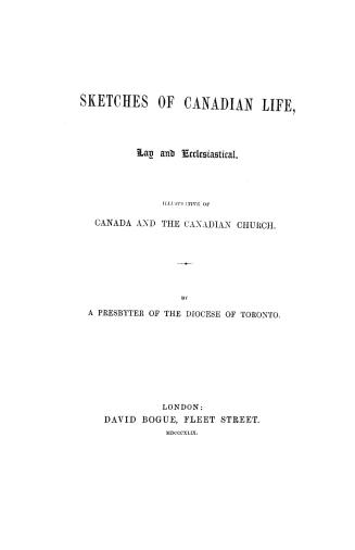 Sketches of Canadian life, lay and ecclesiastical