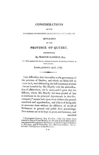 Considerations on the expediency of procuring an act of parliament for the settlement of the province of Quebec