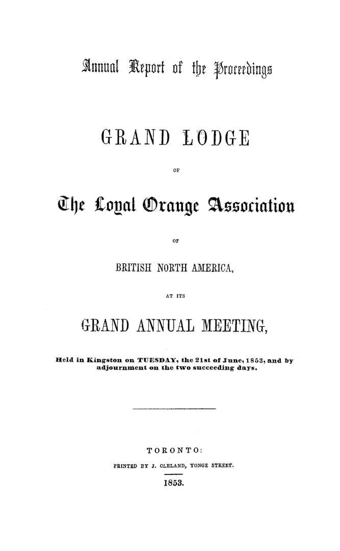 Annual report of the proceedings of the Grand Lodge of the Loyal Orange Association of British North America