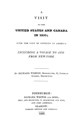 A visit to the United States and Canada in 1833, with the view of settling in America