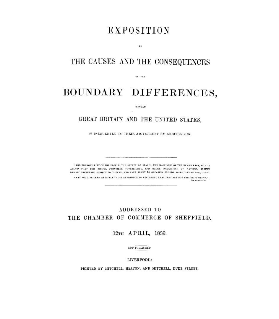 Exposition of the causes and the consequences of the boundary differences between Great Britain and the United States, subsequently to their adjustmen(...)