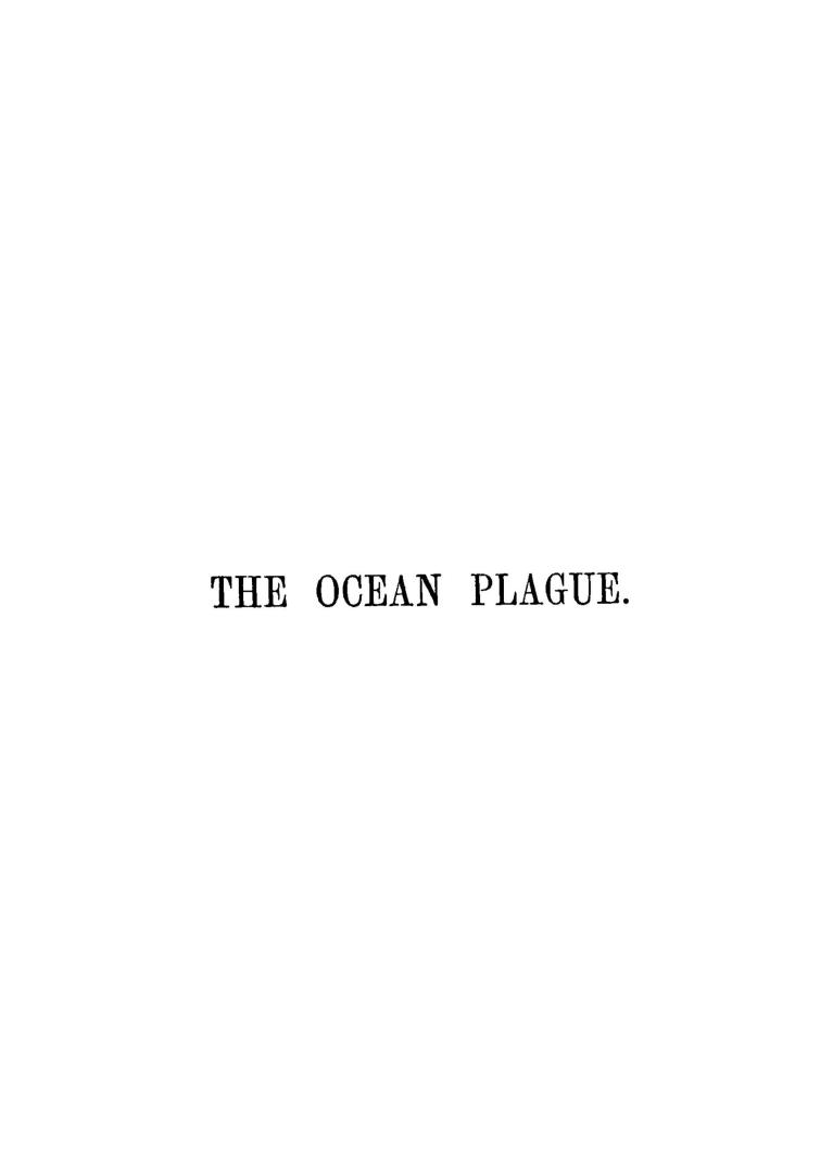 The ocean plague, or, A voyage to Quebec in an Irish emigrant vessel, embracing a quarantine at Grosse Isle in 1847