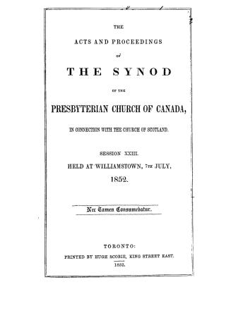 The Acts and proceedings of the Synod of the Presbyterian Church of Canada in Connection with the Church of Scotland