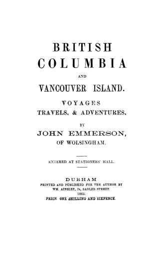 British Columbia and Vancouver Island, voyages, travels & adventures