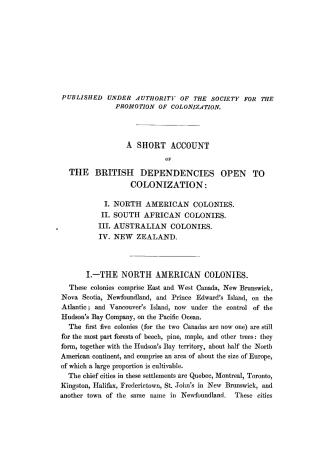 A short account of the British dependencies open to colonization, I, North American colonies: II, South African colonies: III, Australian colonies: IV, New Zealand