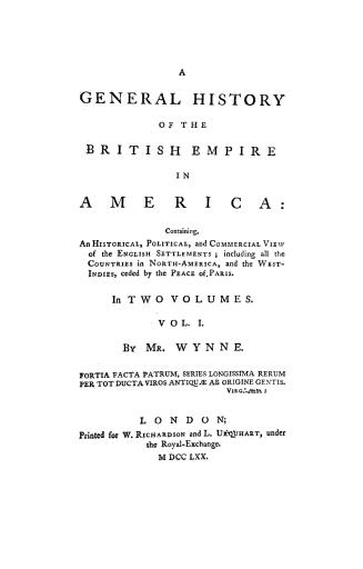 A general history of the British empire in America, containing an historical, political and commercial view of the English settlements, including all (...)