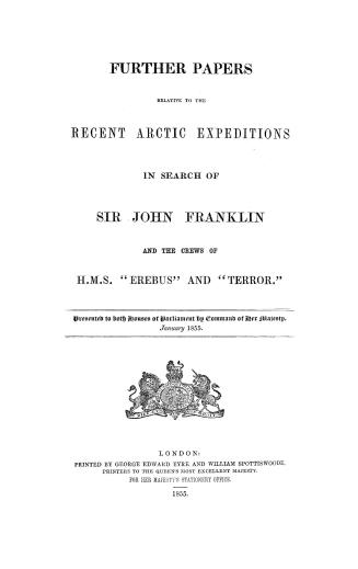 Further papers relative to the recent Arctic expeditions in search of Sir J