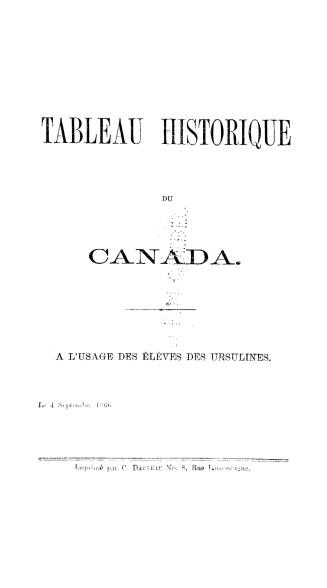 Tableau historique du Canada. : A l'usage des élèves des Ursulines. Le 4 Septembre 1866