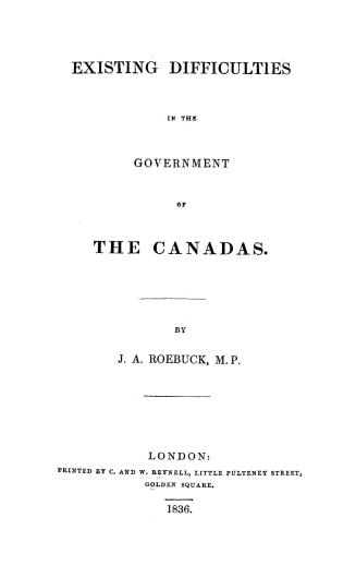 Existing difficulties in the government of the Canadas