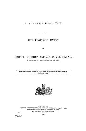 A further despatch relative to the proposed union of British Columbia and Vancouver Island