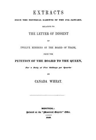 Extracts from the Montreal gazette of the 17th January, relative to the letter of dissent of twelve members of the Board of Trade, from the petition o(...)
