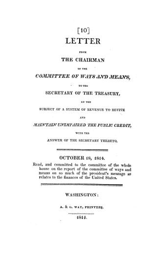 Letter from the chairman of the Committee of Ways and Means, to the Secretary of the Treasury on the subject of a system of revenue to revive and main(...)