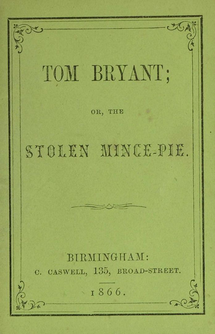 Tom Bryant, or, The stolen mince-pie