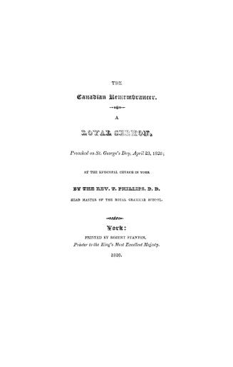 The Canadian remembrancer. : A royal sermon, preached on St. George's Day, April 23, 1826, at the Episcopal Church in York