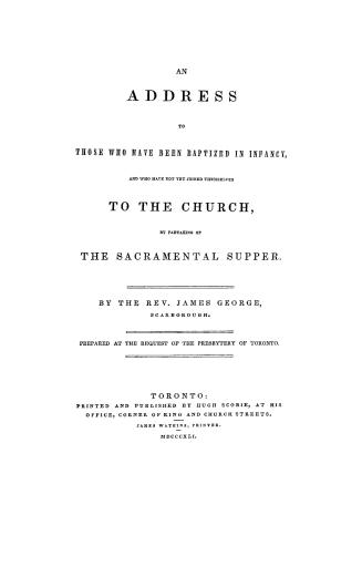 An address to those who have been baptized in infancy, and who have not yet joined themselves to the Church, by partaking of the sacramental supper