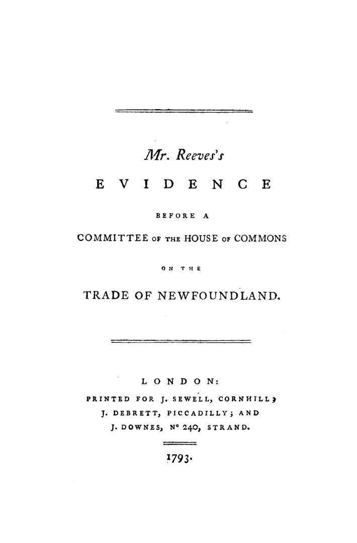 Evidence before a committee of the House of commons on the trade of Newfoundland