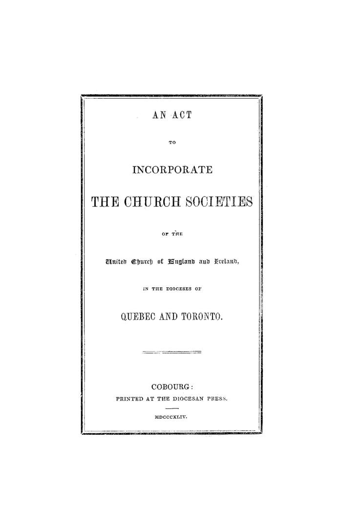 An act to incorporate the Church Societies of the United Church of England and Ireland, in the Dioceses of Quebec and Toronto