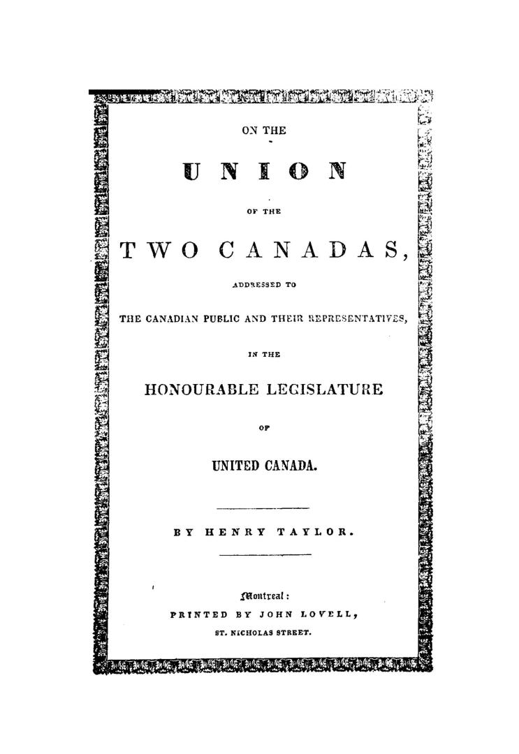 On the forthcoming union of the two Canadas, addressed to the Canadian public and their representatives in the honourable legislature of united Canada. No. III of the Considerations of the Canadas