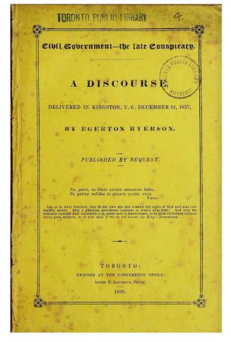 Civil government--the late conspiracy. A discourse, delivered in Kingston, U.C. December 31, 1837. Published by request