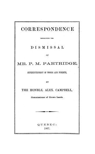 Correspondence respecting the dismissal of Mr