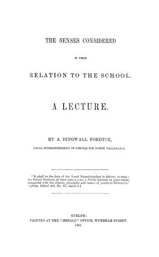The senses considered in their relation to the school, a lecture