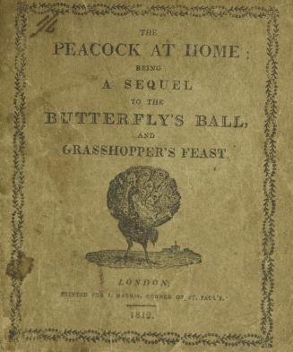 The peacock ''at home'' : a sequel to The butterfly's ballTwenty-sixth edition, with notes.