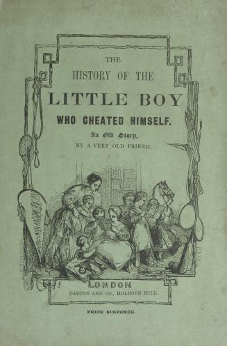 The history of the little boy who cheated himself : an old story