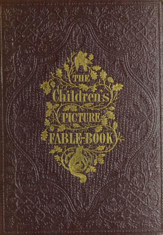 The children's picture fable-book : containing one hundred and sixty fables