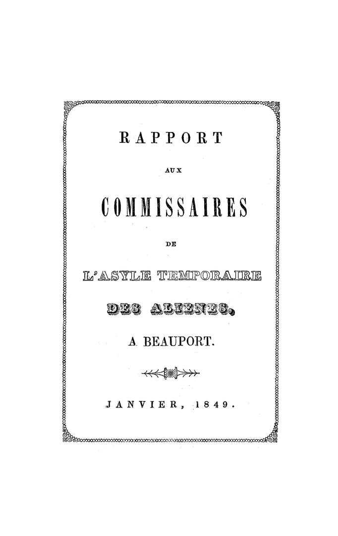 Rapport aux commissaires de l'Asyle temporaire des aliénés, à Beauport, janvier, 1849