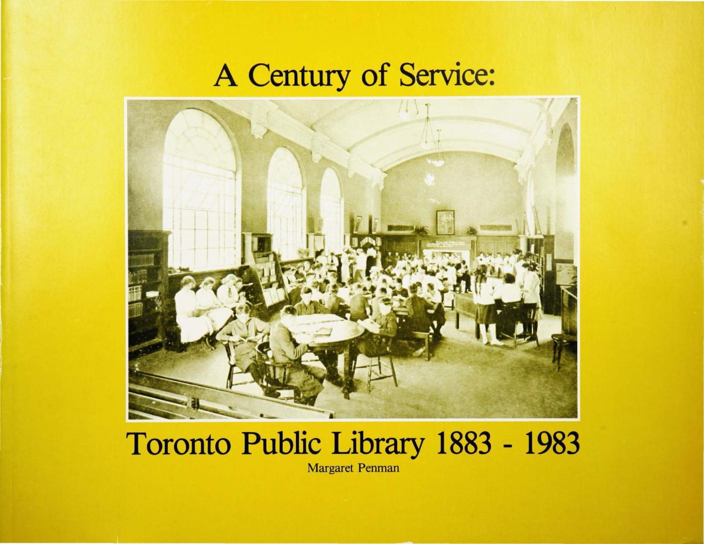 A century of service : Toronto Public Library 1883-1983