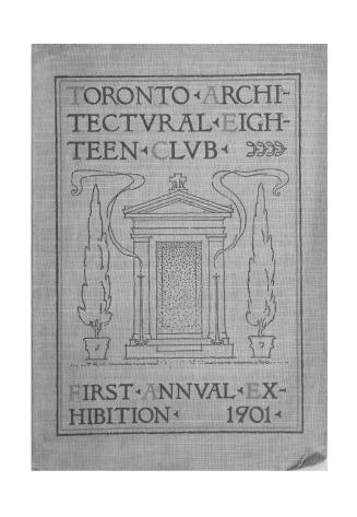 Catalogue of the first exhibition 1901 of the Toronto Architectural Eighteen Club