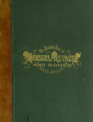 The Illustrated book of nursery rhymes and songs : with music