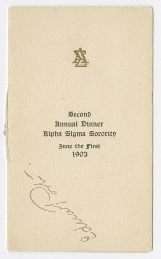 Second annual dinner : Alpha Sigma Sorority : June the first, 1903