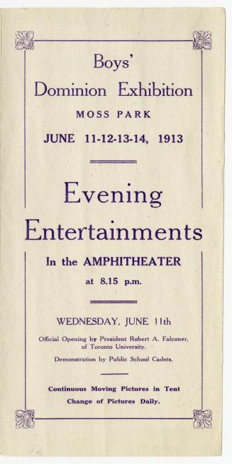 Boys' Dominion Exhibition, Moss Park, June 11-12-13-14, 1913