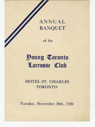 Annual banquet of the Young Toronto Lacrosse Club, Hotel St