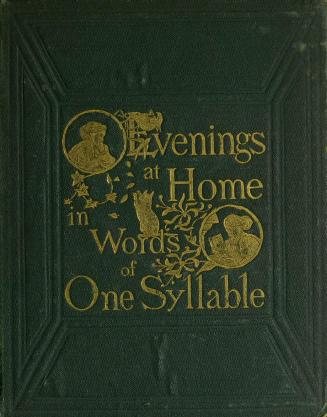 Evenings at home in words of one syllable