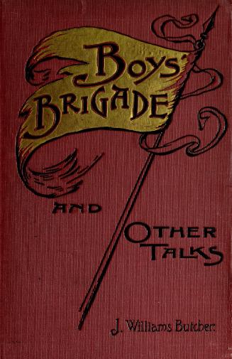 Boys' Brigade and other talks