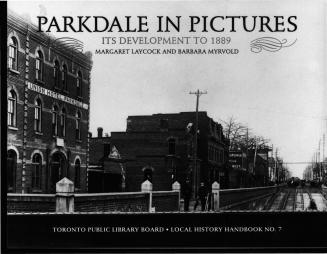 Parkdale in pictures : its development to 1889